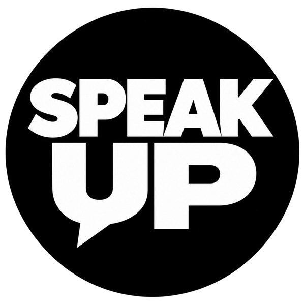 Speak Up Signs